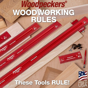 Woodpeckers Woodworking Rules